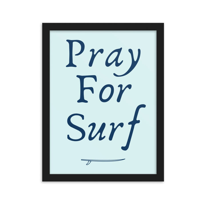 Framed matte paper poster - Pray for Surf Wild Atlantique 